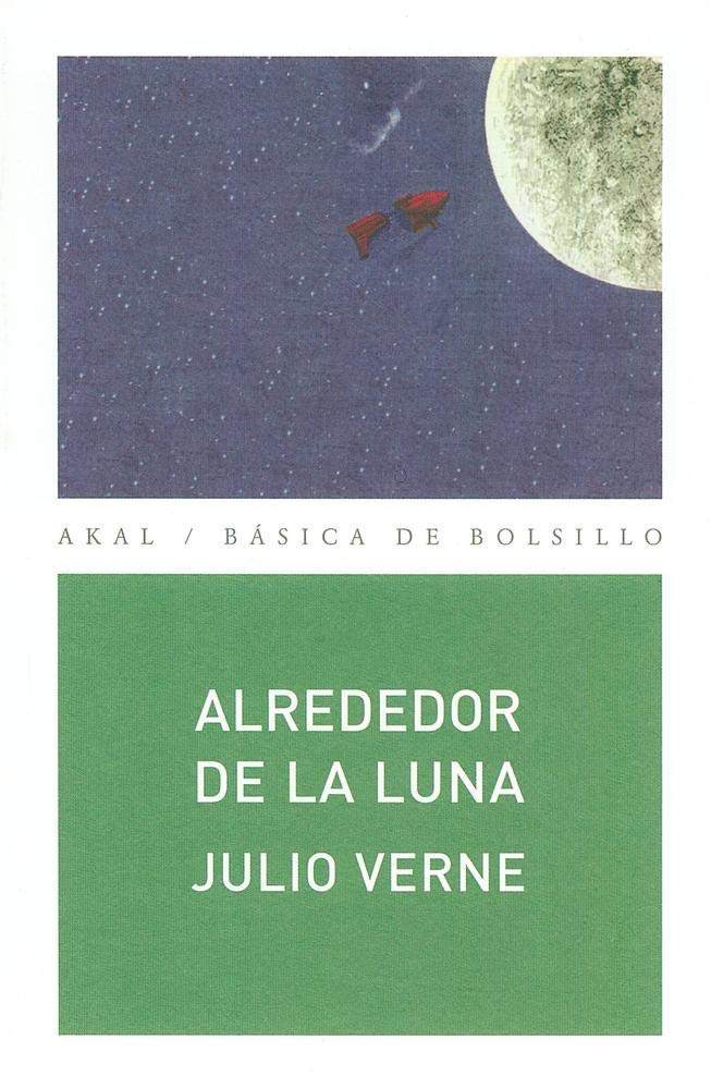 Alrededor de la Luna (Básica de Bolsillo, Band 146) Contemporary literature