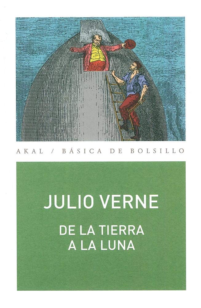 De la Tierra a la Luna (Básica de Bolsillo, Band 148) Contemporary literature