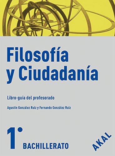 Filosofía y ciudadanía, 1 Bachillerato. Libro-guía del profesorado (Enseñanza bachillerato, Band 62) Philosophy