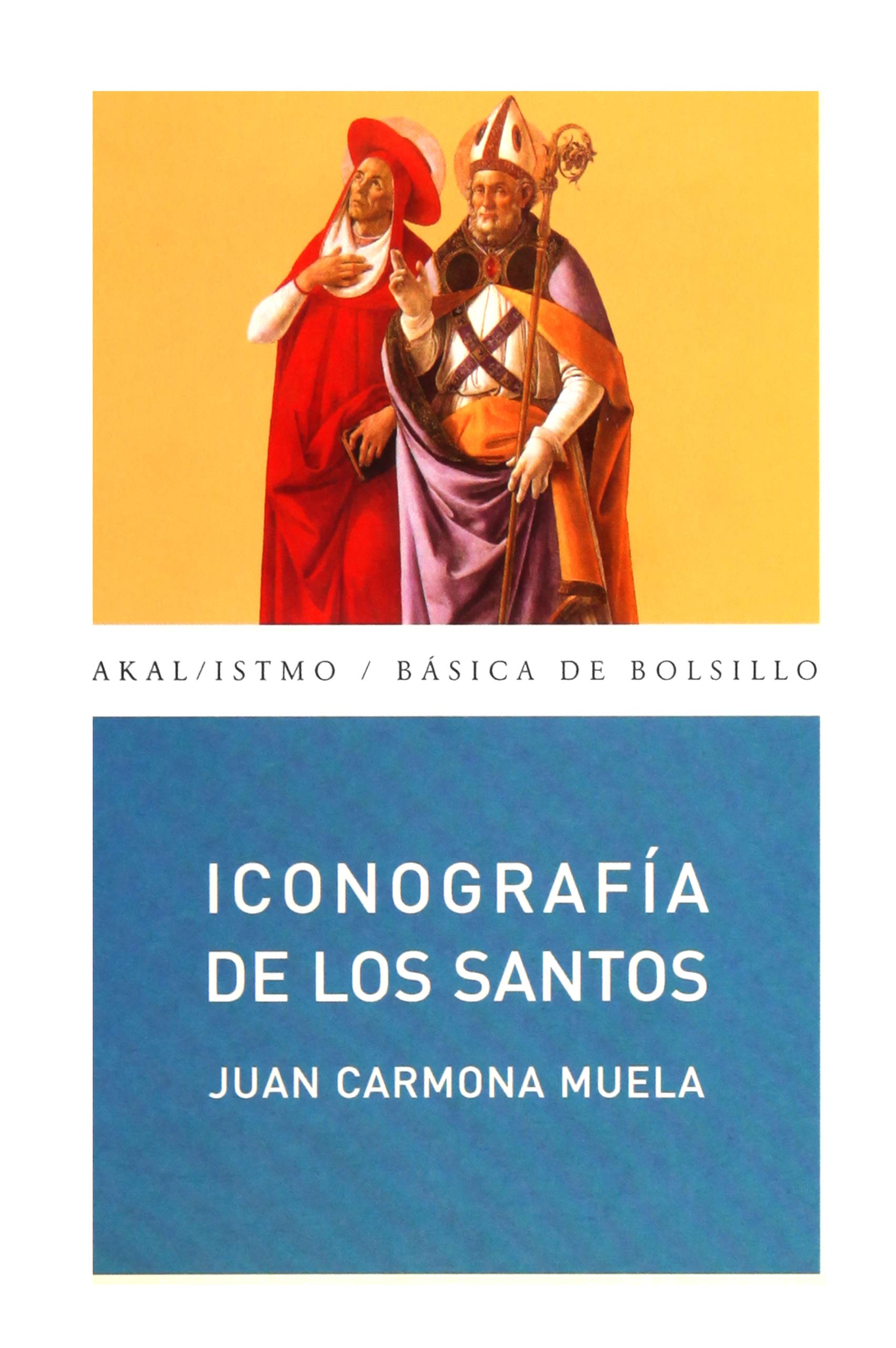 Iconografía de los santos (Básica de Bolsillo, Band 154) Film, Art & Culture