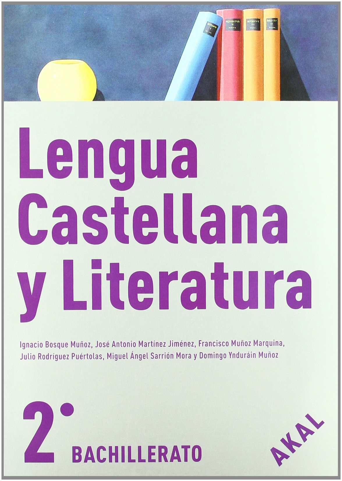 Lengua castellana y literatura, 2 Bachillerato (Enseñanza bachillerato, Band 68) Books