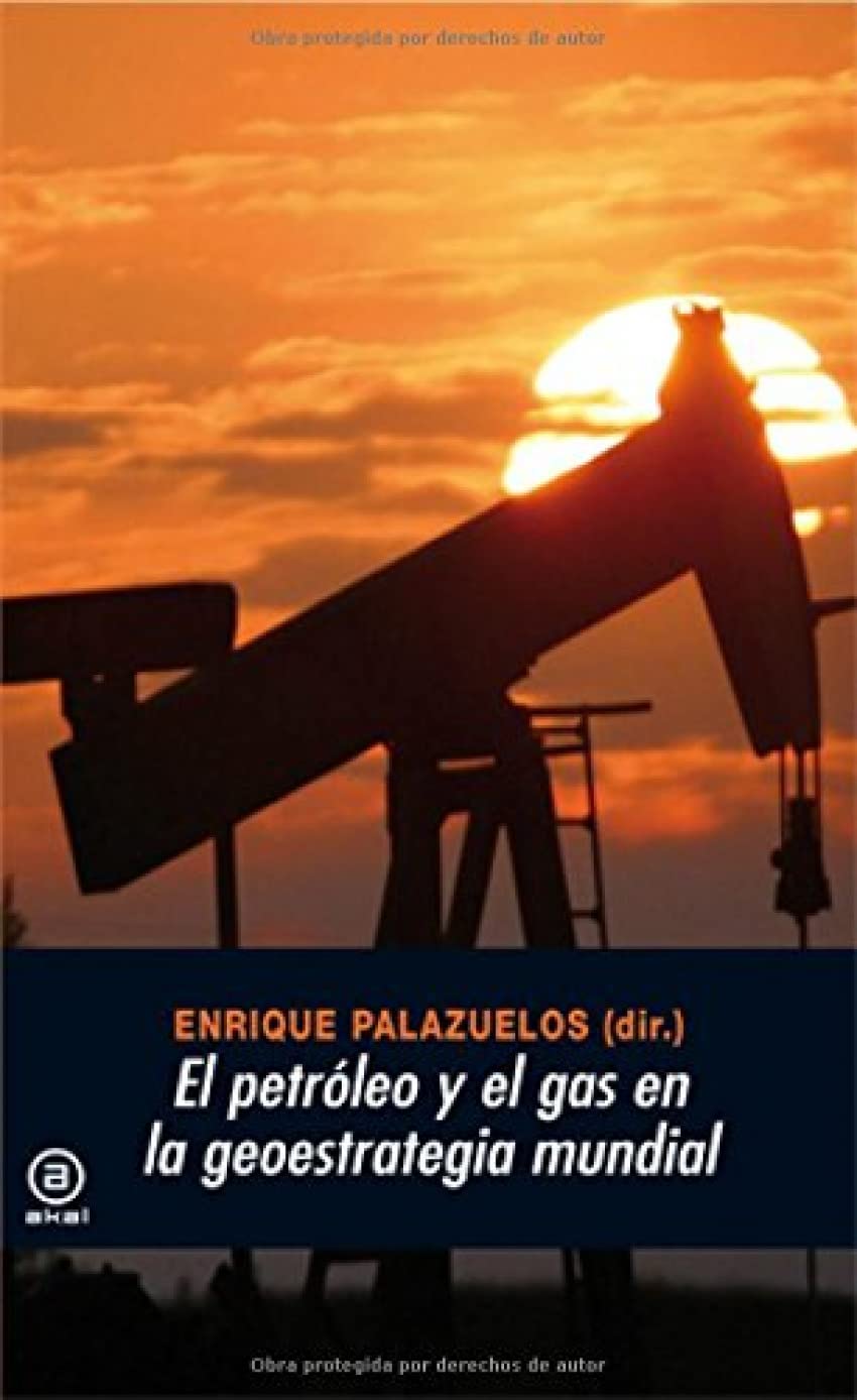 El petróleo y el gas en la geoestrategia mundial (Universitaria, Band 285) Social Sciences