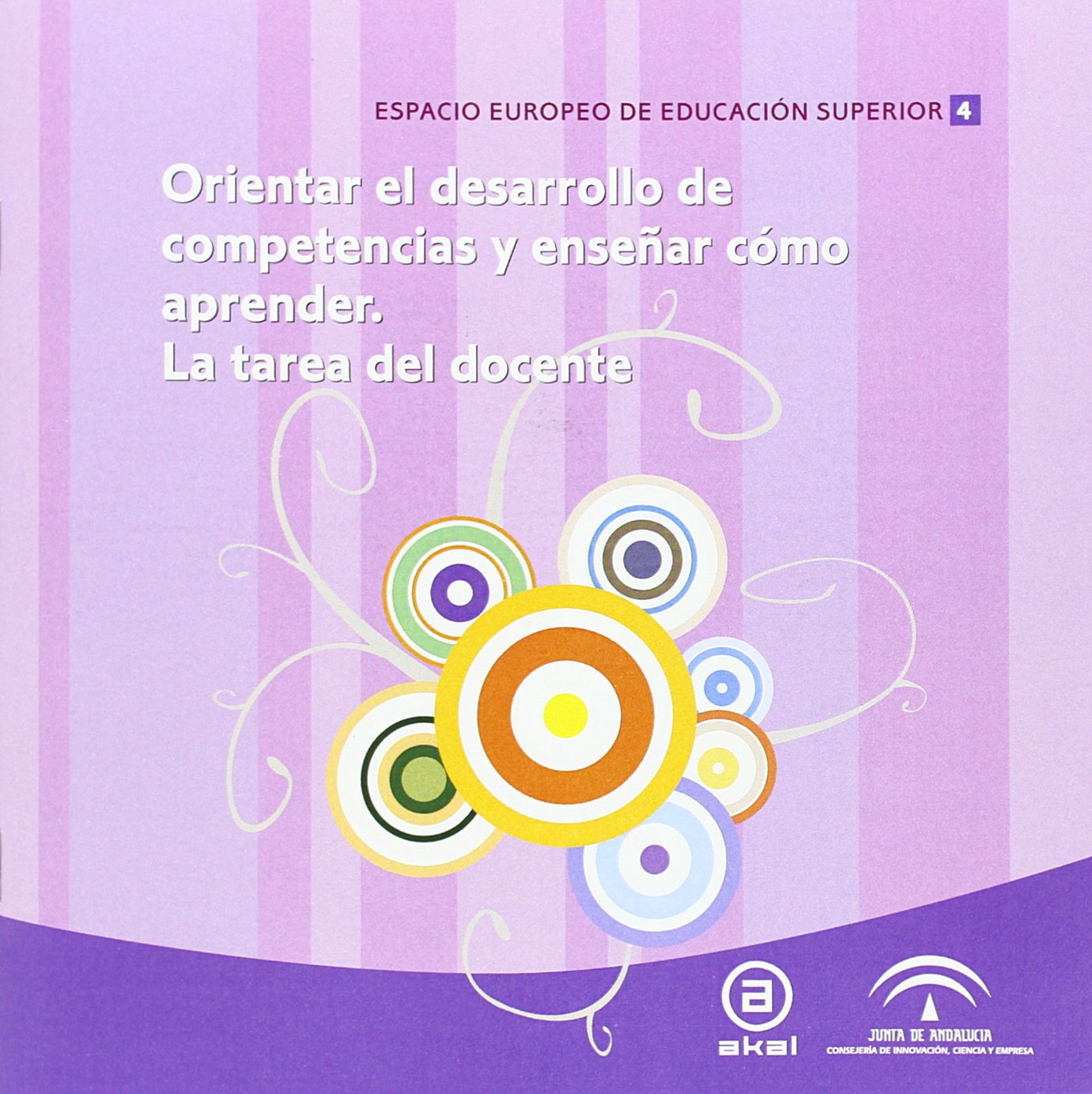 Orientar el desarrollo de competencias y enseñar cómo aprender (Espacio Europeo de Educación Superior, Band 4) Books