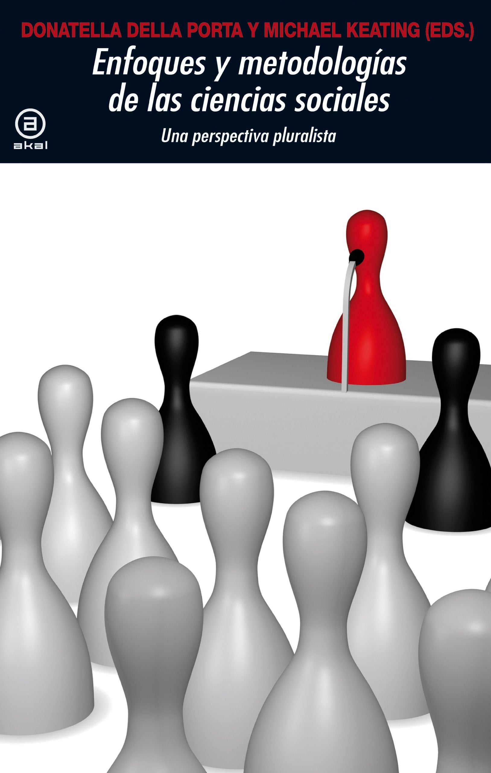 Enfoques y metodologías en las ciencias sociales : una perspectiva pluralista Non-fiction books