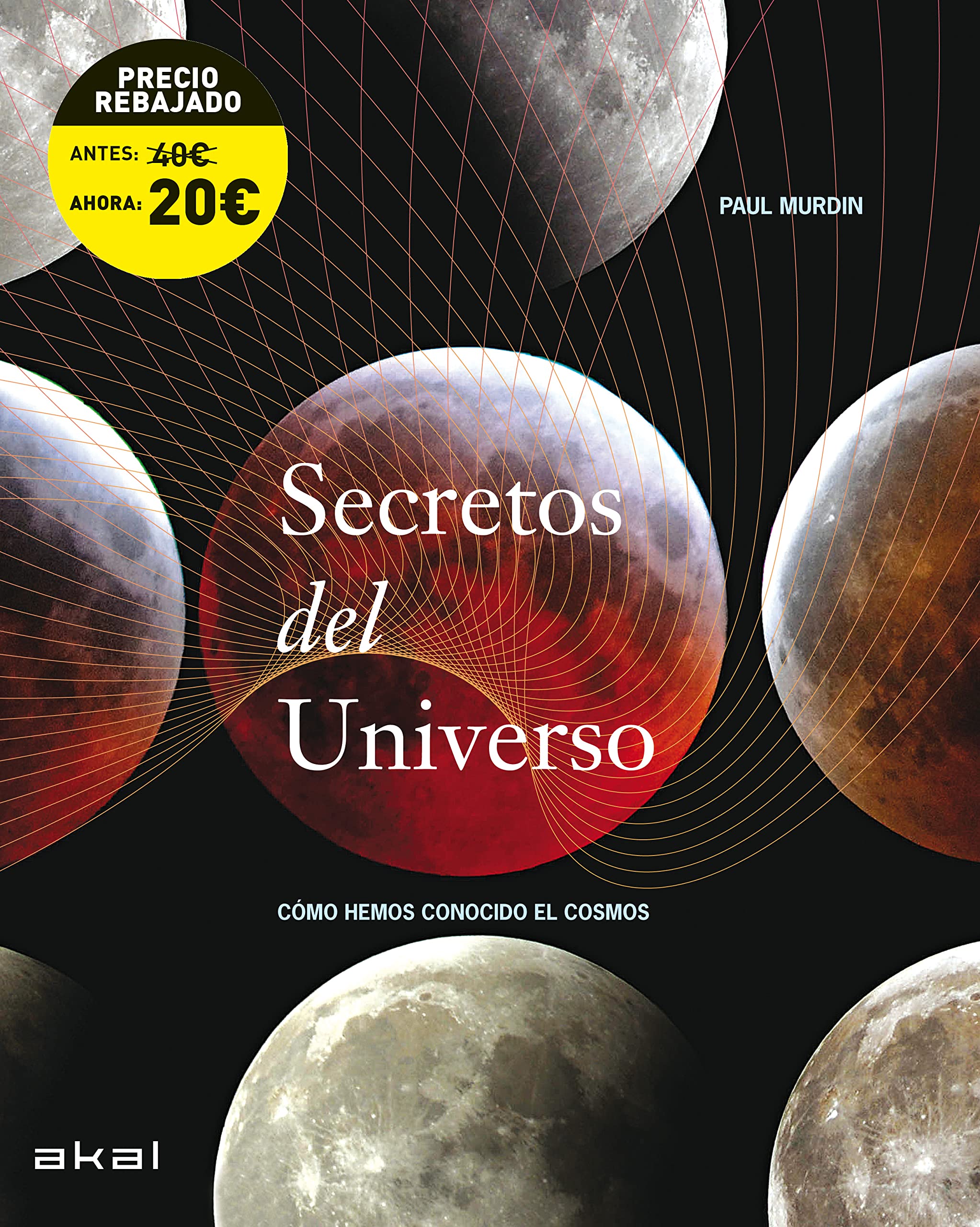 Secretos del universo : cómo hemos conocido el cosmos Leisure, Home & Garden