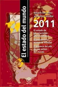 El estado del mundo 2011 : anuario económico geopolítico mundial Business, Finance & Career