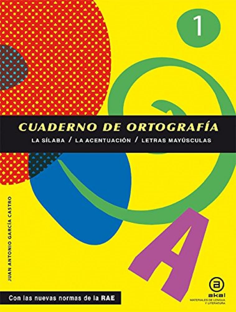 Cuadernos de Ortografía 1: La sílaba / La acentuación / Letras mayúsculas book