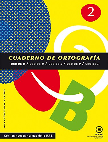 Cuadernos de ortografía 2 : uso de b, g, j, v, h book