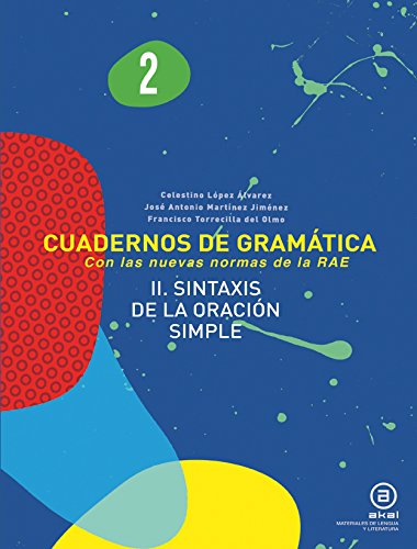 Cuadernos de gramática 2 : sintaxis de la oración simple book