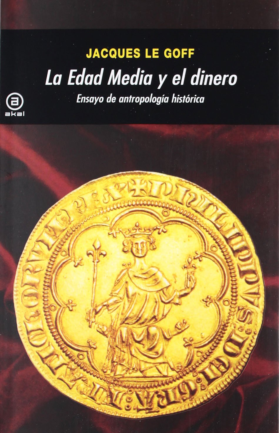 La Edad Media y el dinero : ensayo de antropología histórica Social Sciences