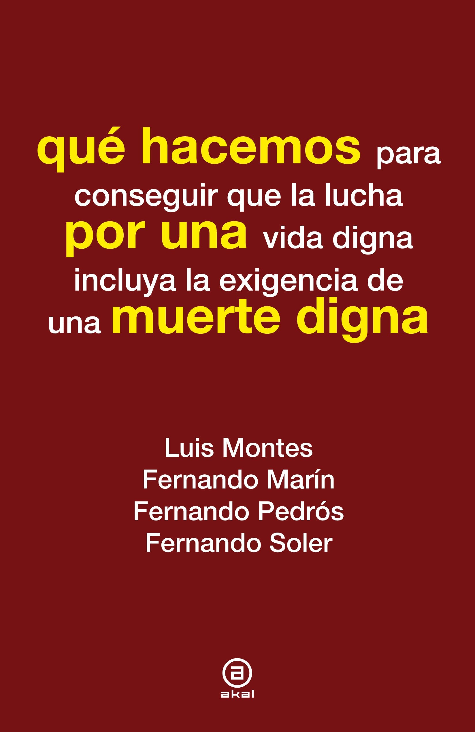 Qué hacemos por una muerte digna book
