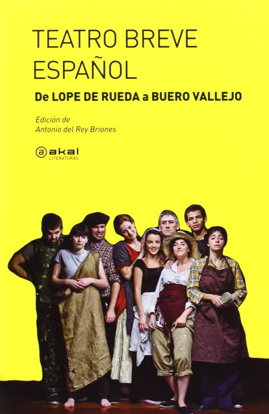 Teatro breve español : de Lope de Rueda a Buero Vallejo Contemporary literature