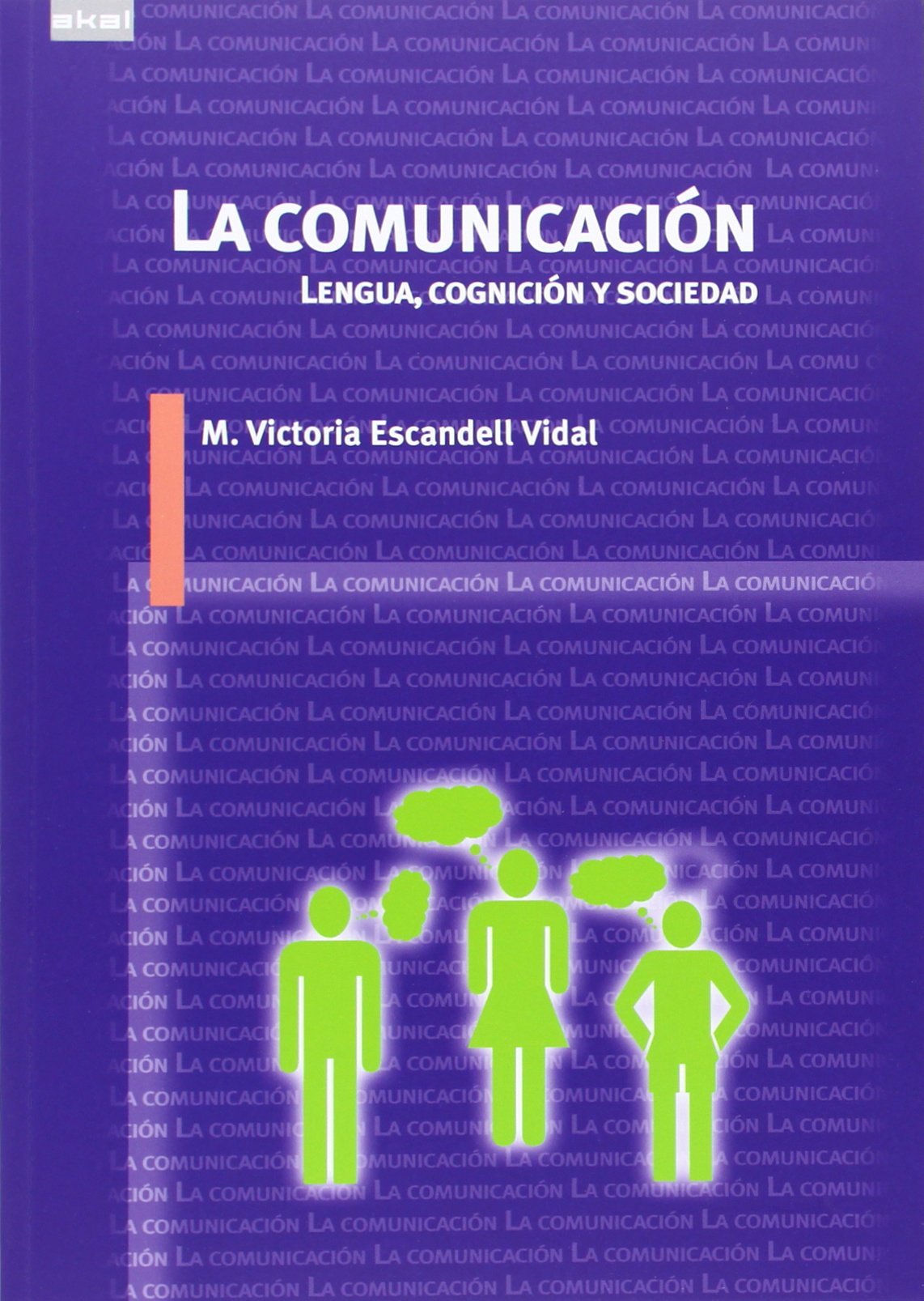 La comunicación: Lengua, cognición y sociedad book