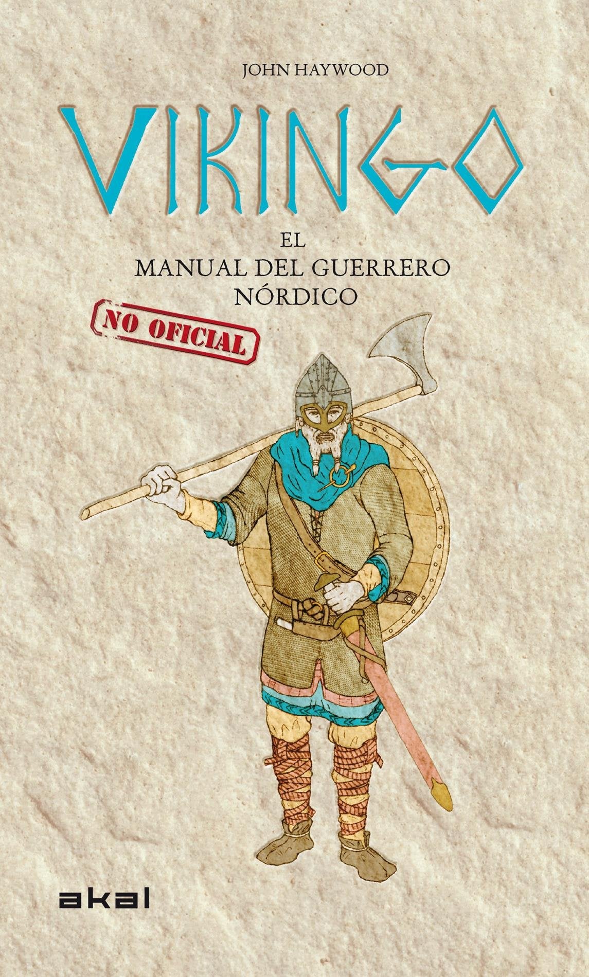 Vikingo: El manual (no oficial) del guerrero nórdico book
