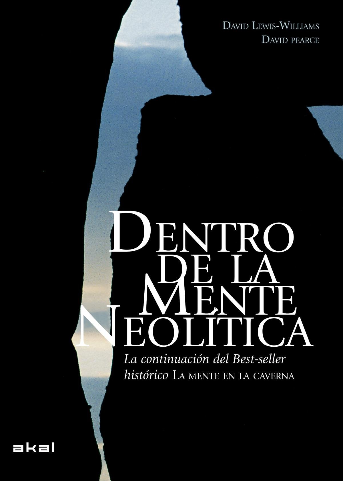 Dentro de la mente neolítica: Conciencia, cosmos y el mundo de los dioses book