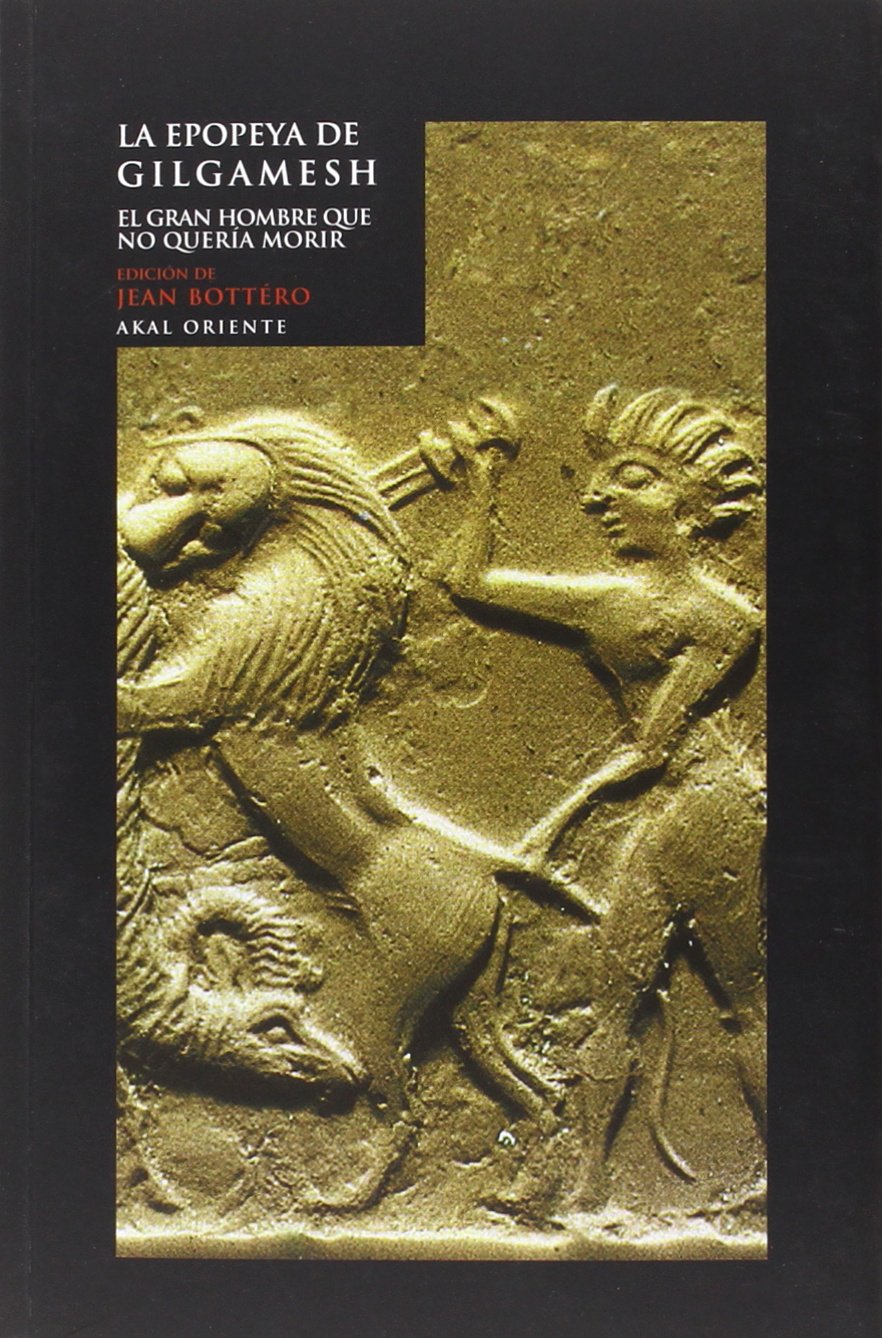 La epopeya de Gilgamesh: El gran hombre que no quería morir book