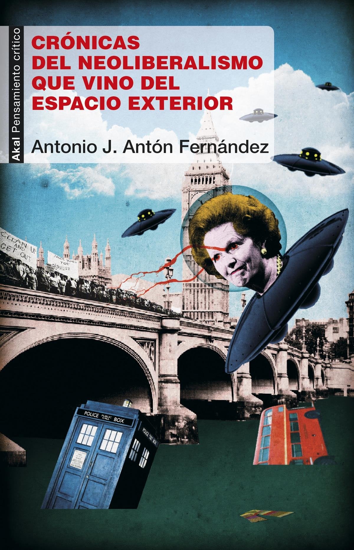 Crónicas del neoliberalismo que vino del espacio exterior Philosophy