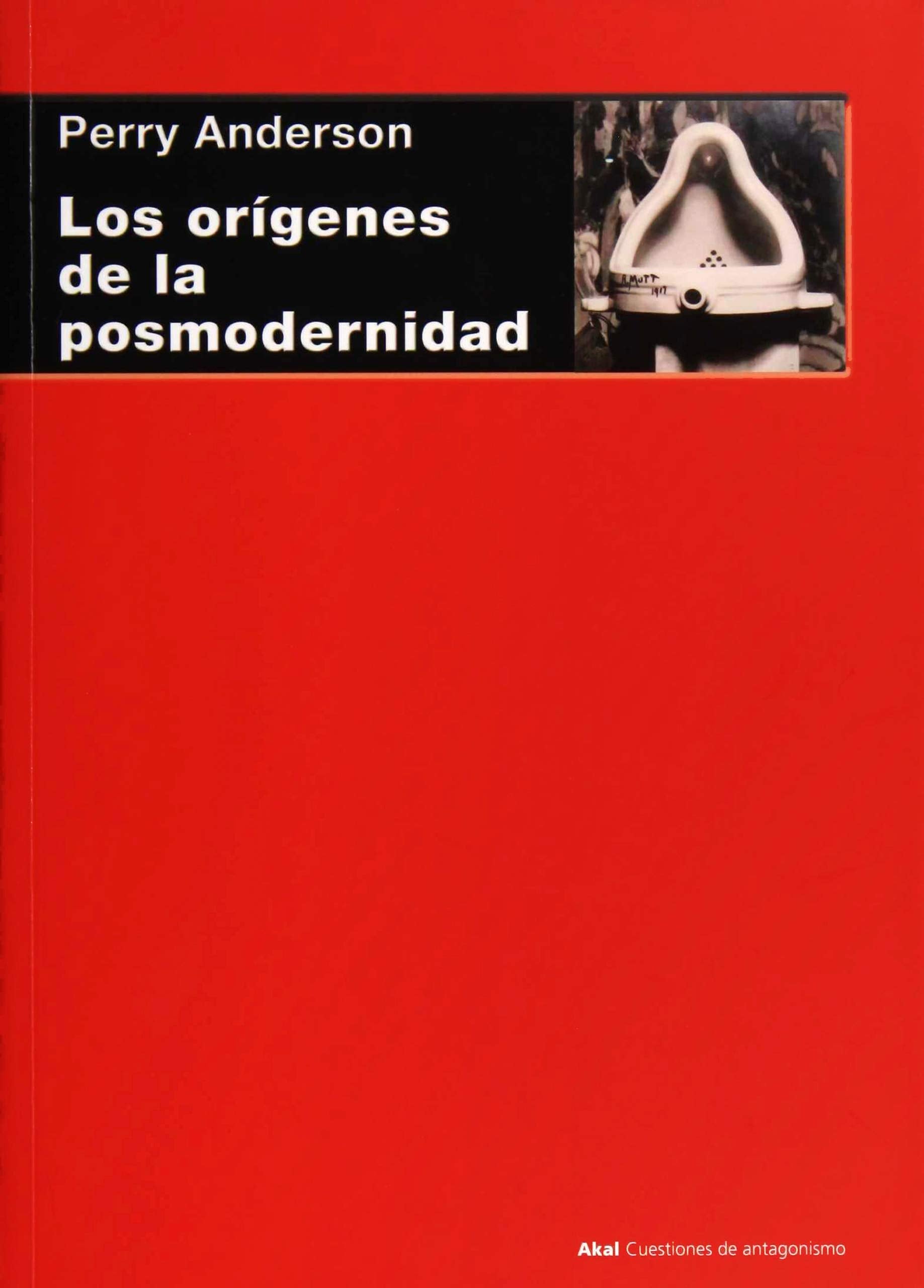 Los orígenes de la posmodernidad (Cuestiones de Antagonismo, Band 90) Philosophy