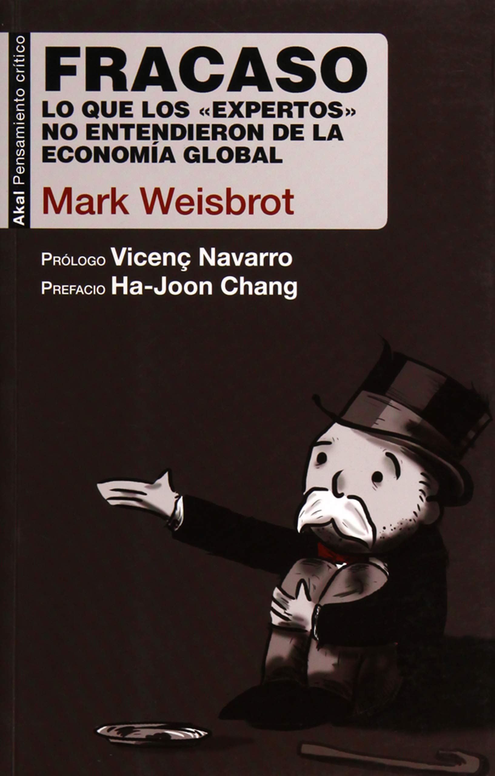 Fracaso: Lo que los «expertos» no entendieron de la economía global book
