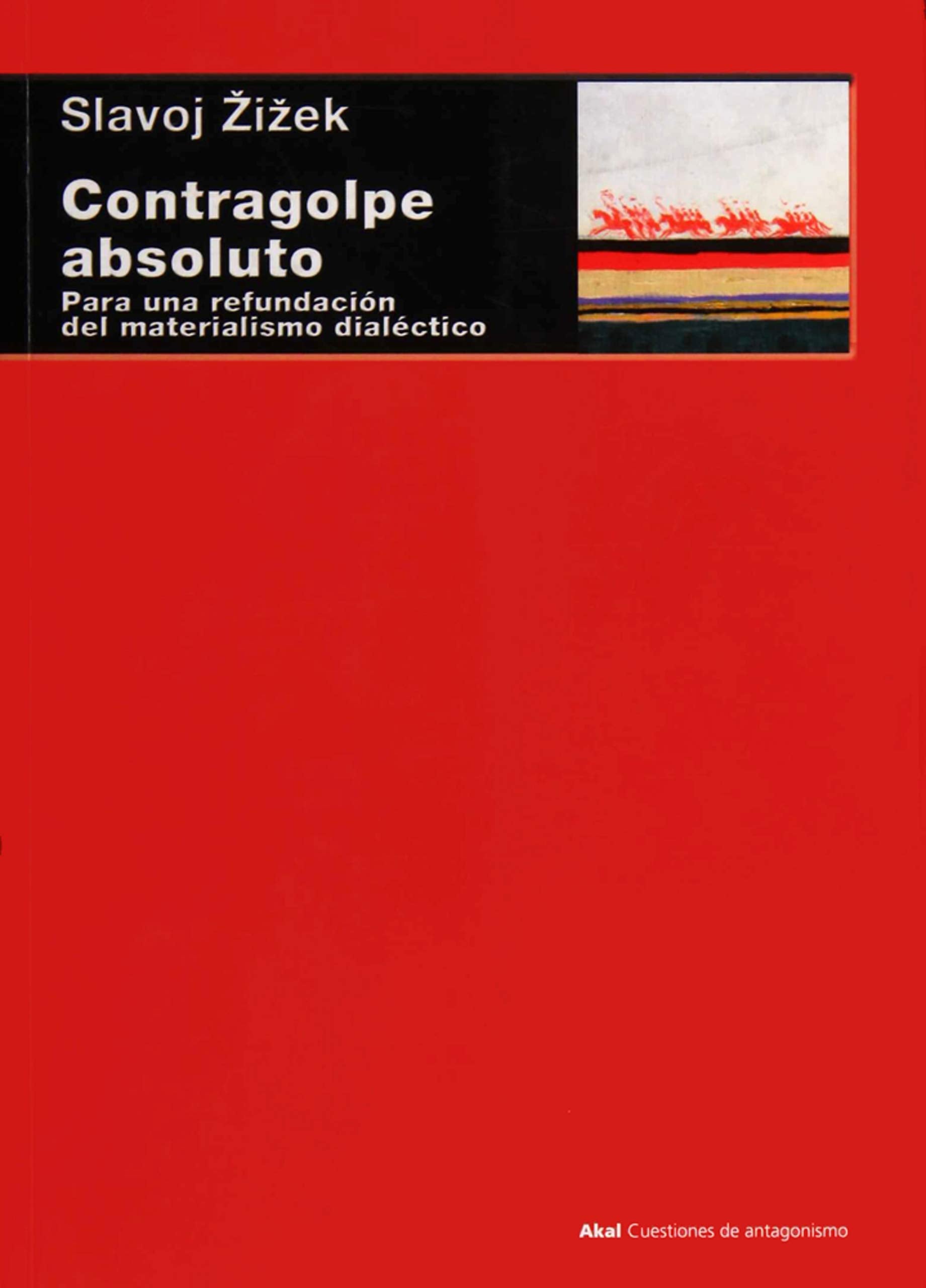 Contragolpe absoluto : para una refundación del materialismo dialéctico Philosophy