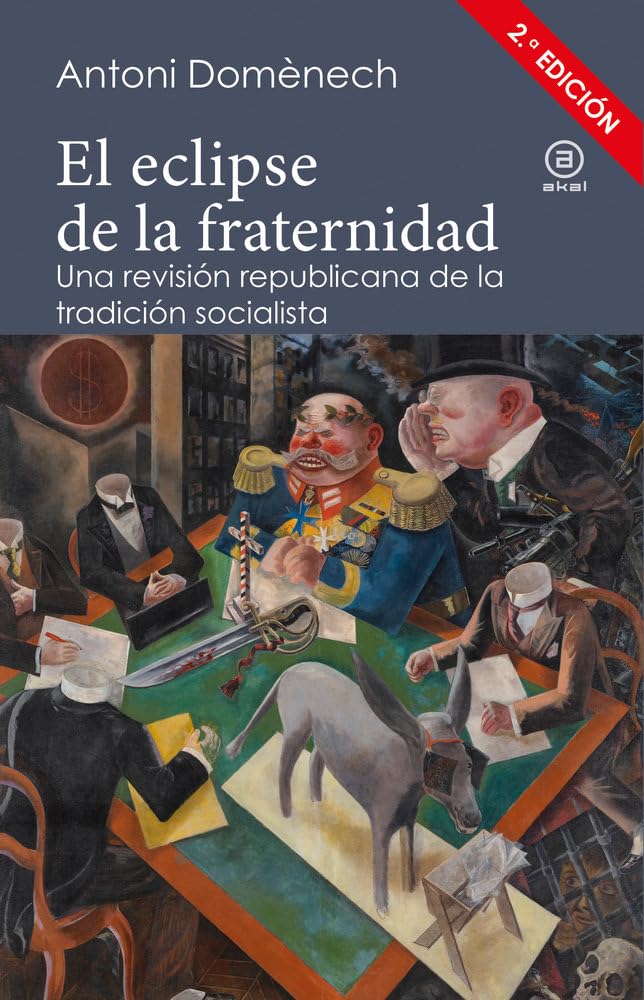 El eclipse de la fraternidad: Una revisión republicana de la tradición socialista book