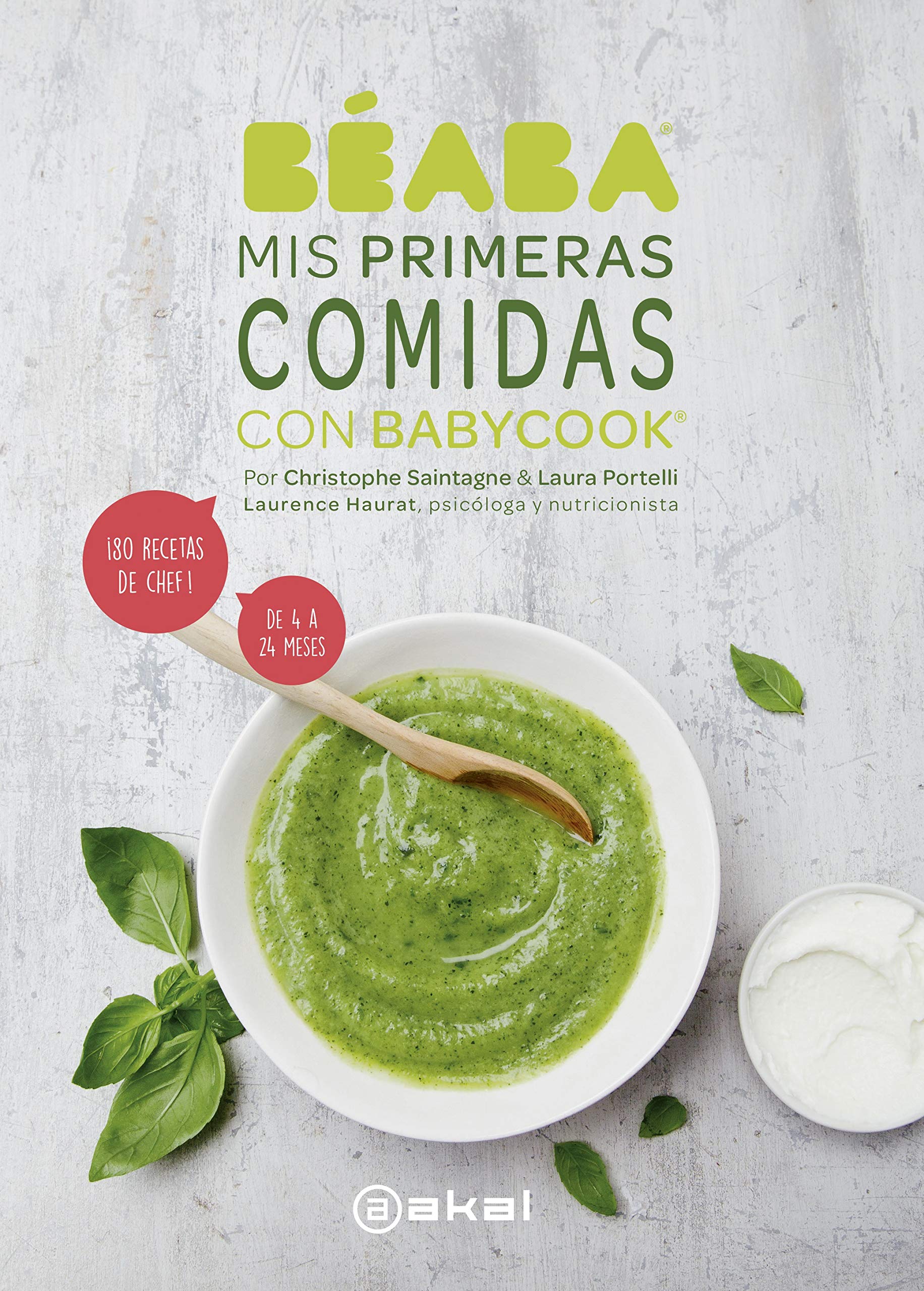 Mis primeras comidas con Babycook: ¡80 recetas de chef! De 4 a 24 meses (Cocina Práctica, Band 24) Leisure, Home & Garden