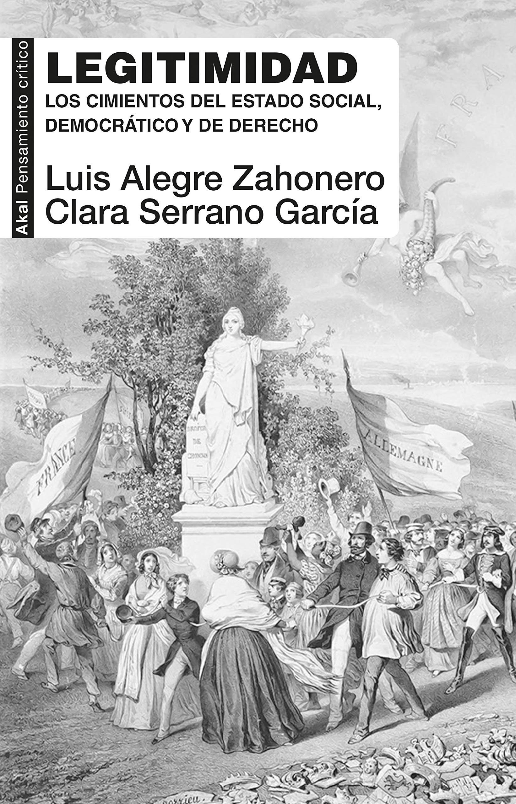Legitimidad : los cimientos del estado social, democrático y de derecho Philosophy