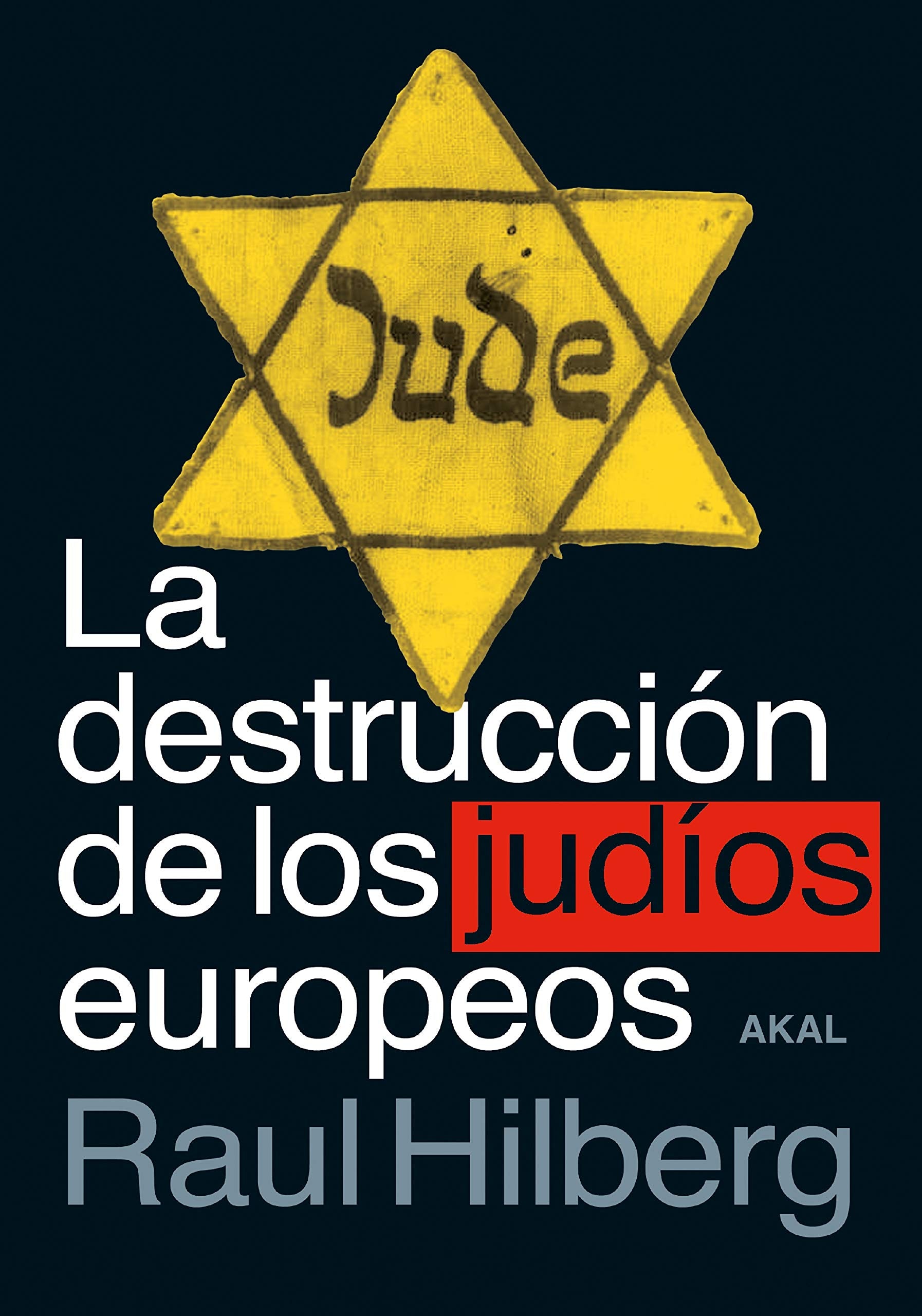 La destrucción de los judíos europeos (Cuestiones de antagonismo, Band 123) German history