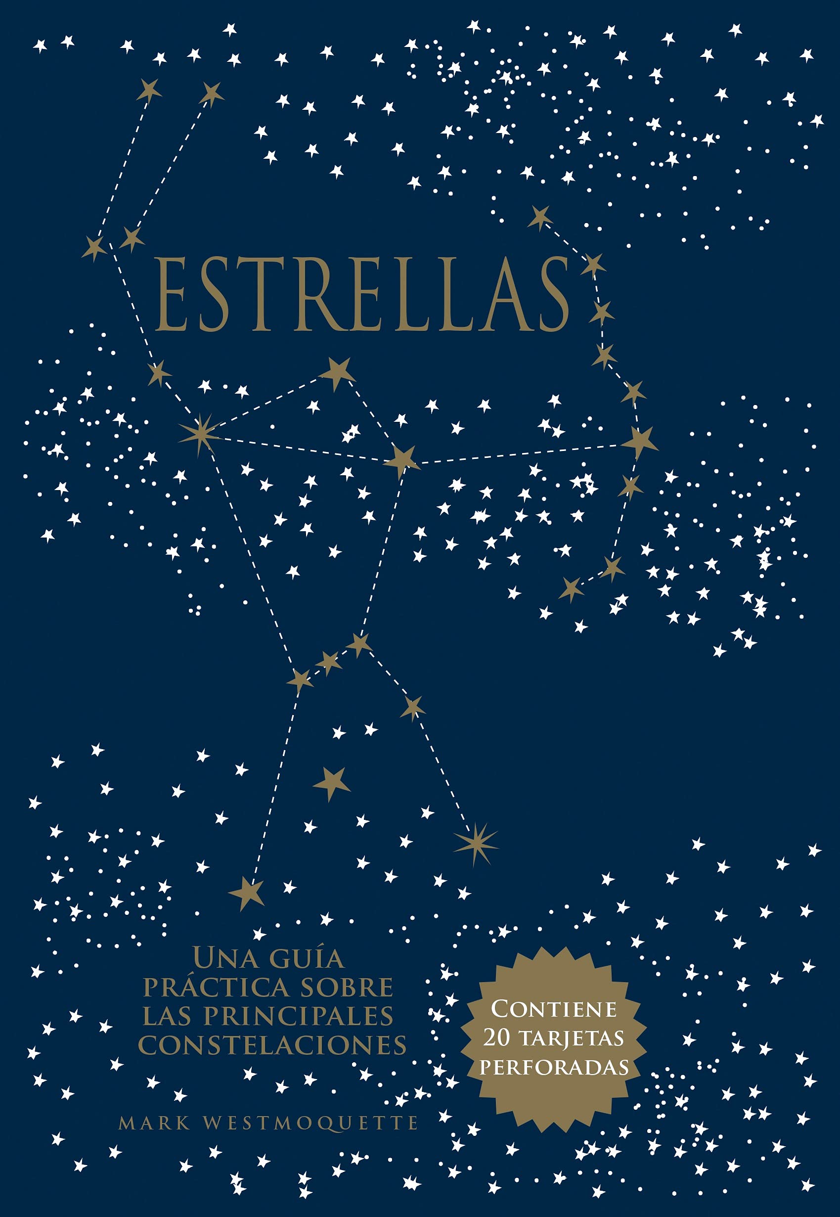 Estrellas: Una guía práctica sobre las principales constelaciones (Astronomía, Band 41) Natural Sciences