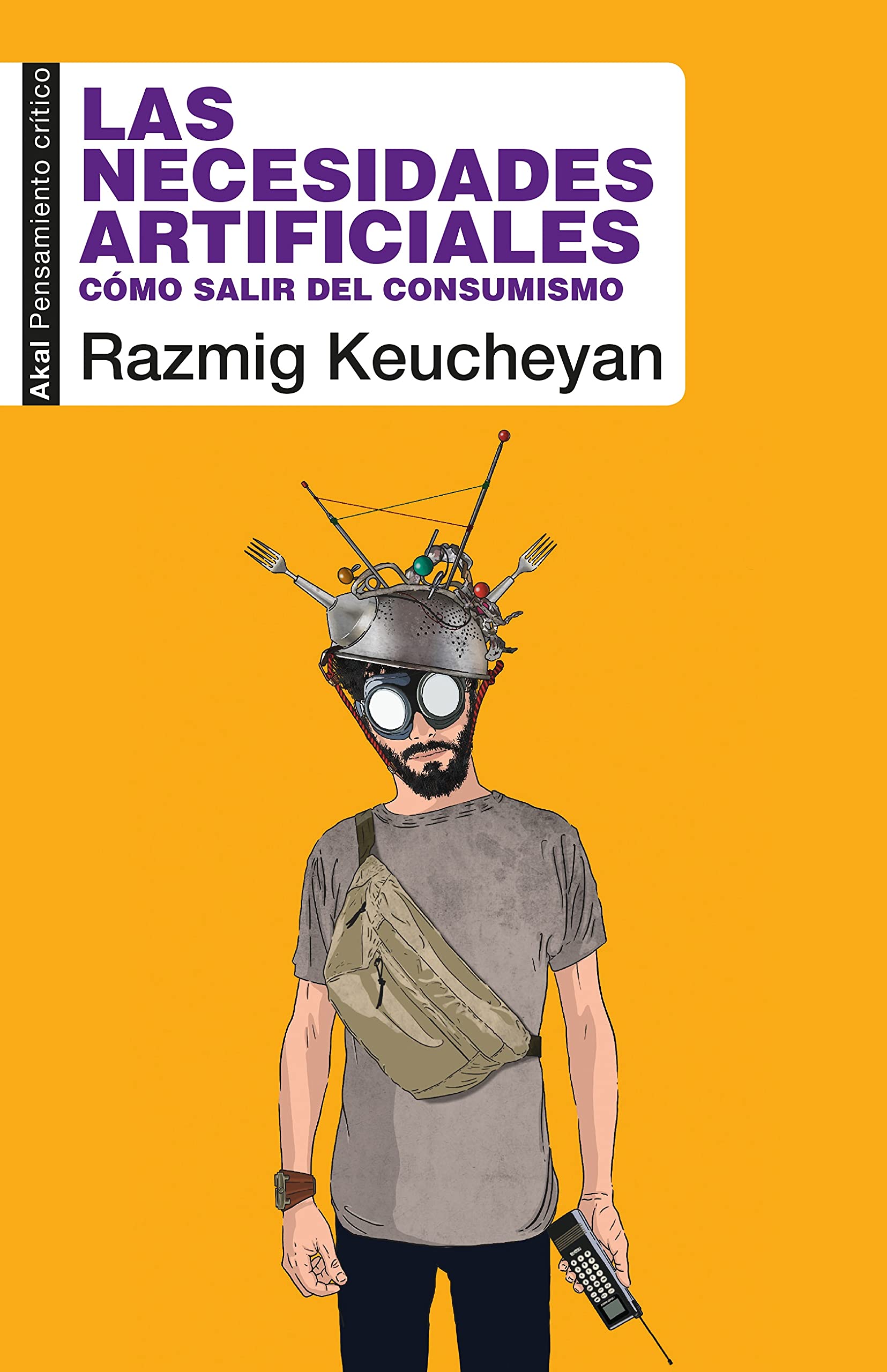 Las necesidades artificiales: Cómo salir del consumismo Philosophy