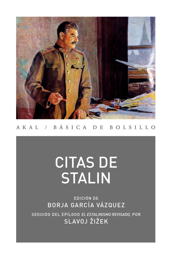 Citas de Stalin: Edición de Borja García Vázquez. Seguido de El estalinismo revisado, por Slavoj Žižek book