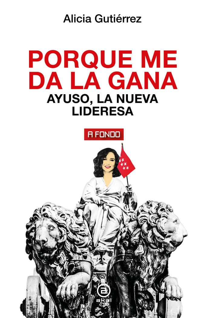 Porque me da la gana: Ayuso, la nueva lideresa book