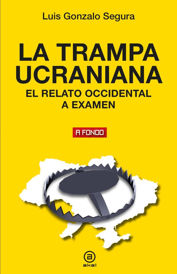 La trampa ucraniana: El relato occidental a examen book