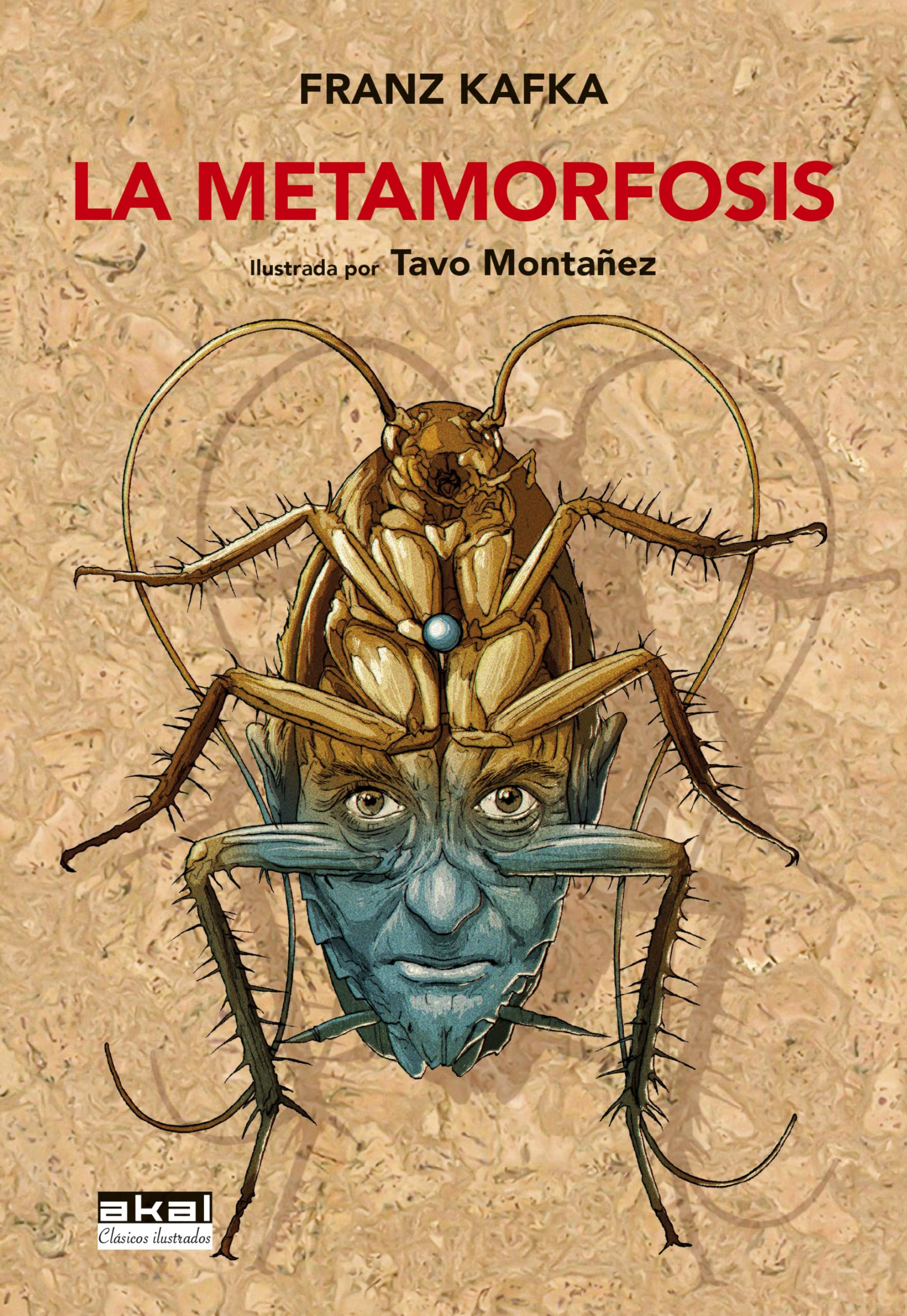 La metamorfosis: Ilustrada por Tavo Montañez Contemporary literature