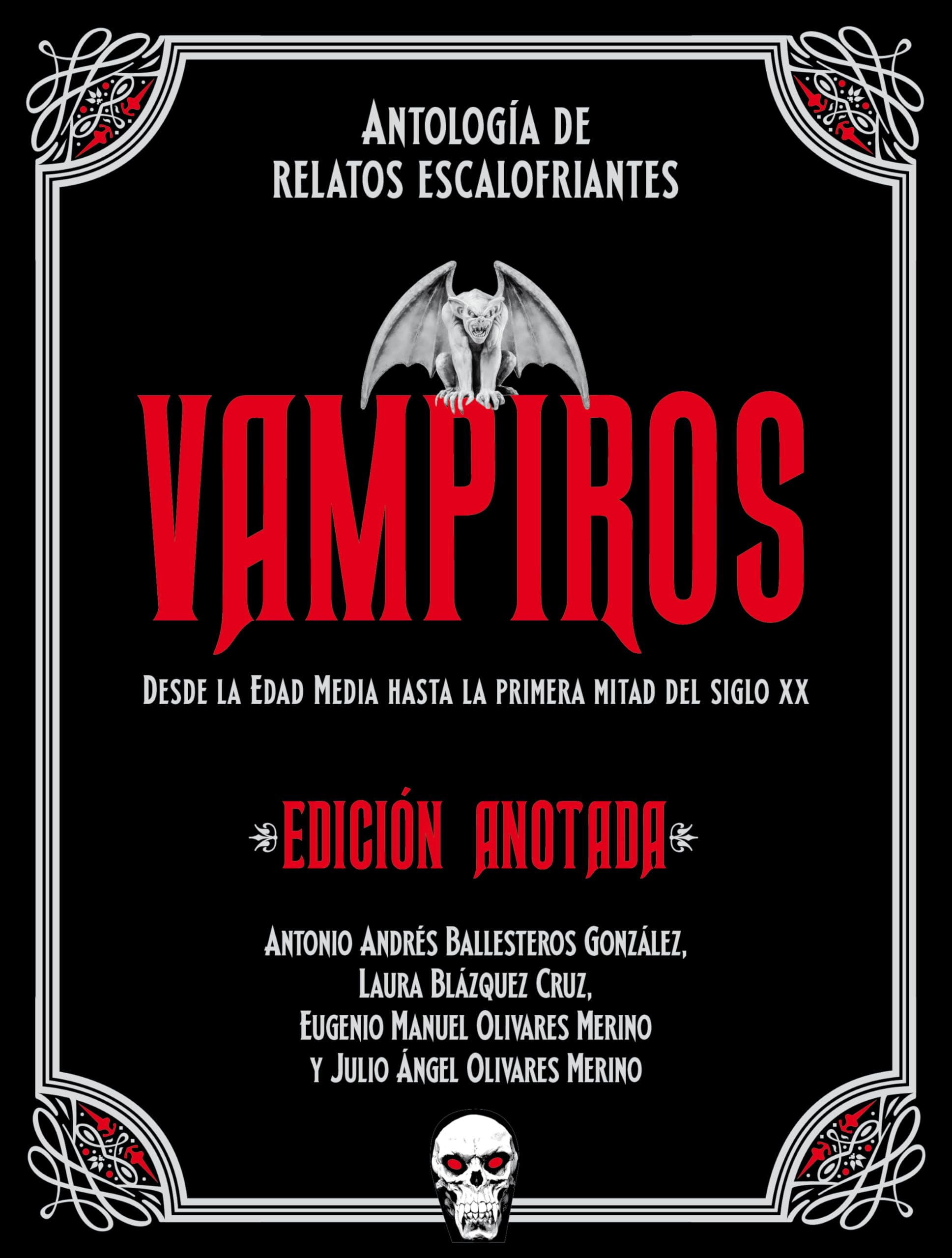 Vampiros. Edición anotada: Antología de relatos escalofriantes. Desde la Edad Media a la primera mitad del siglo XX Horror & Mystery