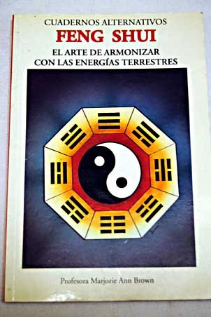 Feng shui : el arte de armonizar con las energías terrestres Books