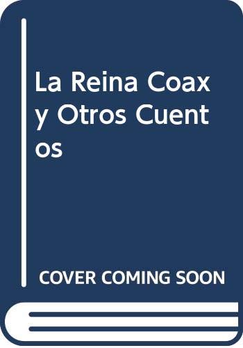 La Reina Coax y Otros Cuentos Books