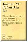 El Derecho de Acceso a los Archivos y a los Documentos de la Administración Militar (Cuadernos Civitas) Books