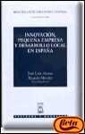 Innovación, Pequeña Empresa y Desarrolllo Local en España (Tratados y Manuales) Books