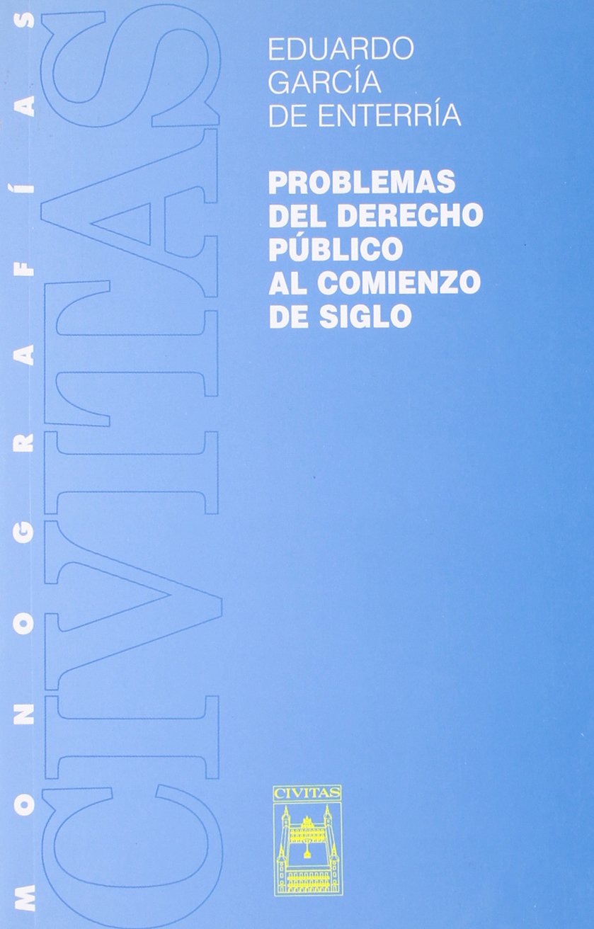 Problemas del Derecho Público al Comienzo de Siglo. (Monografía) Law