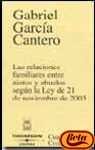 Las Relaciones Familiares entre Nietos y Abuelos según la Ley de 21 de noviembre de 2003 (Cuadernos Civitas) Books