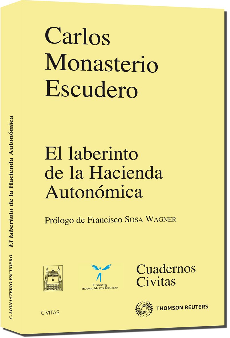 El laberinto de la hacienda autonómica (Cuadernos) Law