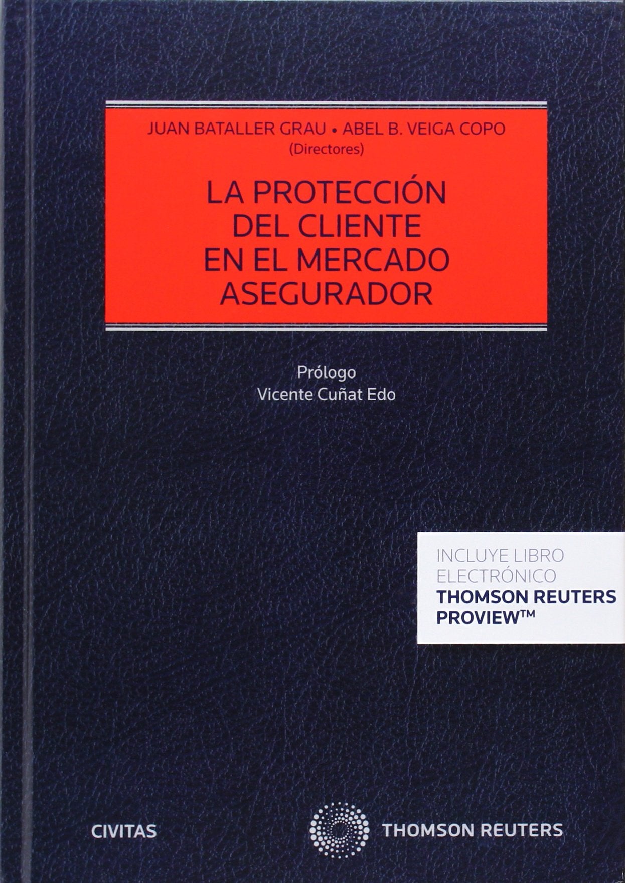 La protección del cliente en el mercado asegurador (Papel + e-book) book