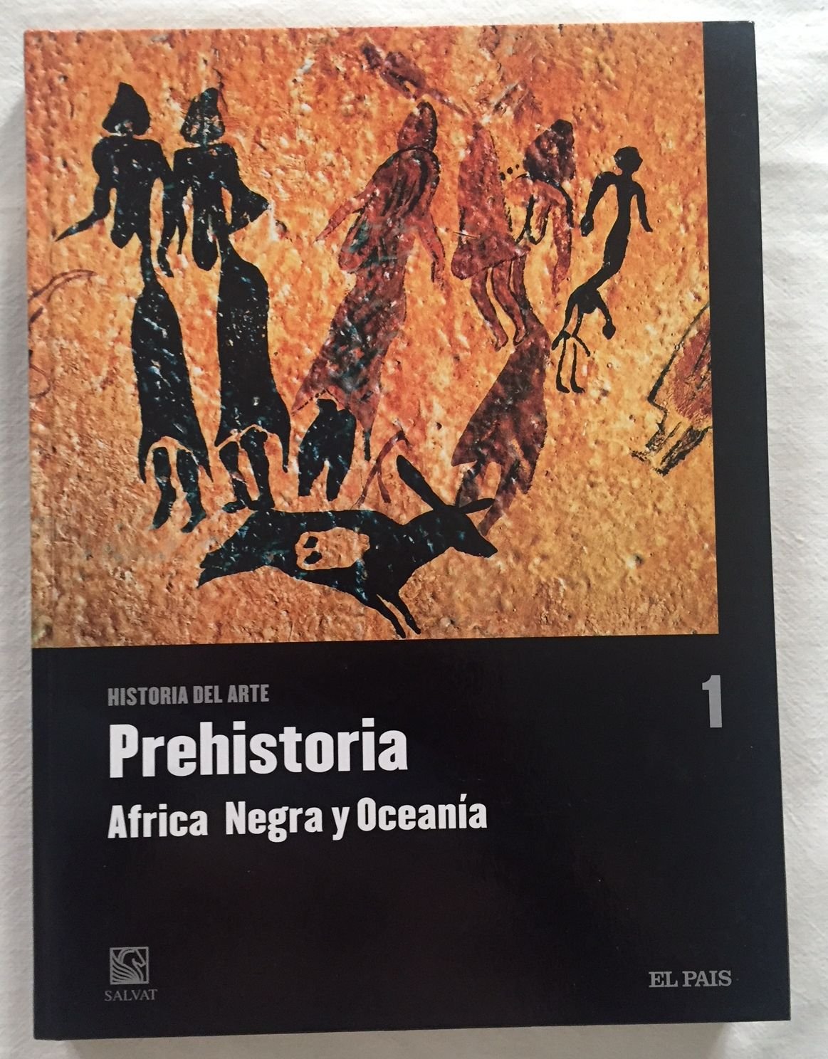 PREHISTORIA. ÁFRICA NEGRA. OCEANÍA. Historia del Arte, nº 1 Books