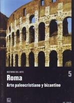 Roma. Arte paleocristiano y bizantino Books