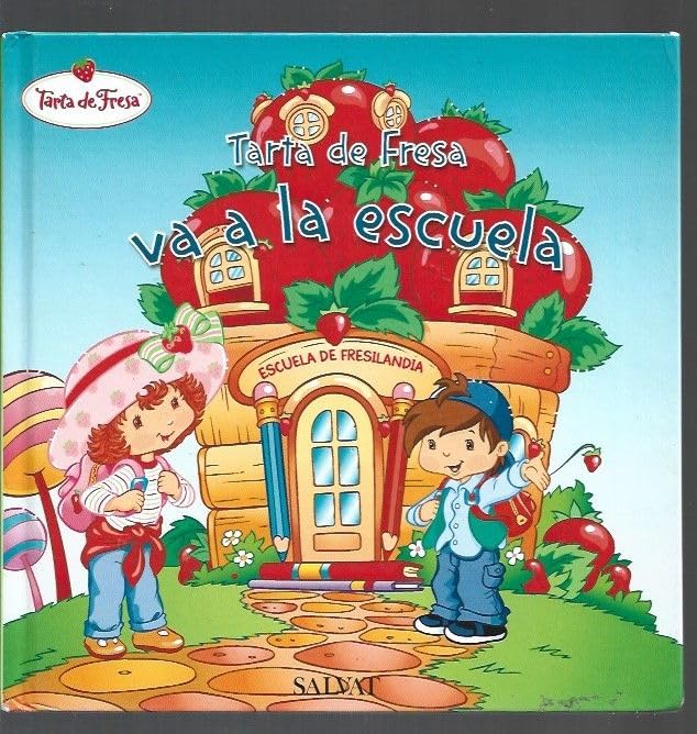 TARTA DE FRESA VA A LA ESCUELA book