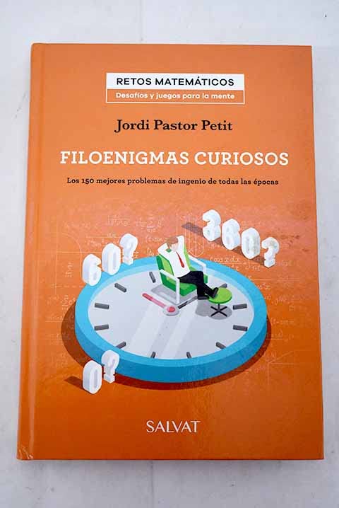 Retos matemáticos 5: Filoenigmas curiosos book