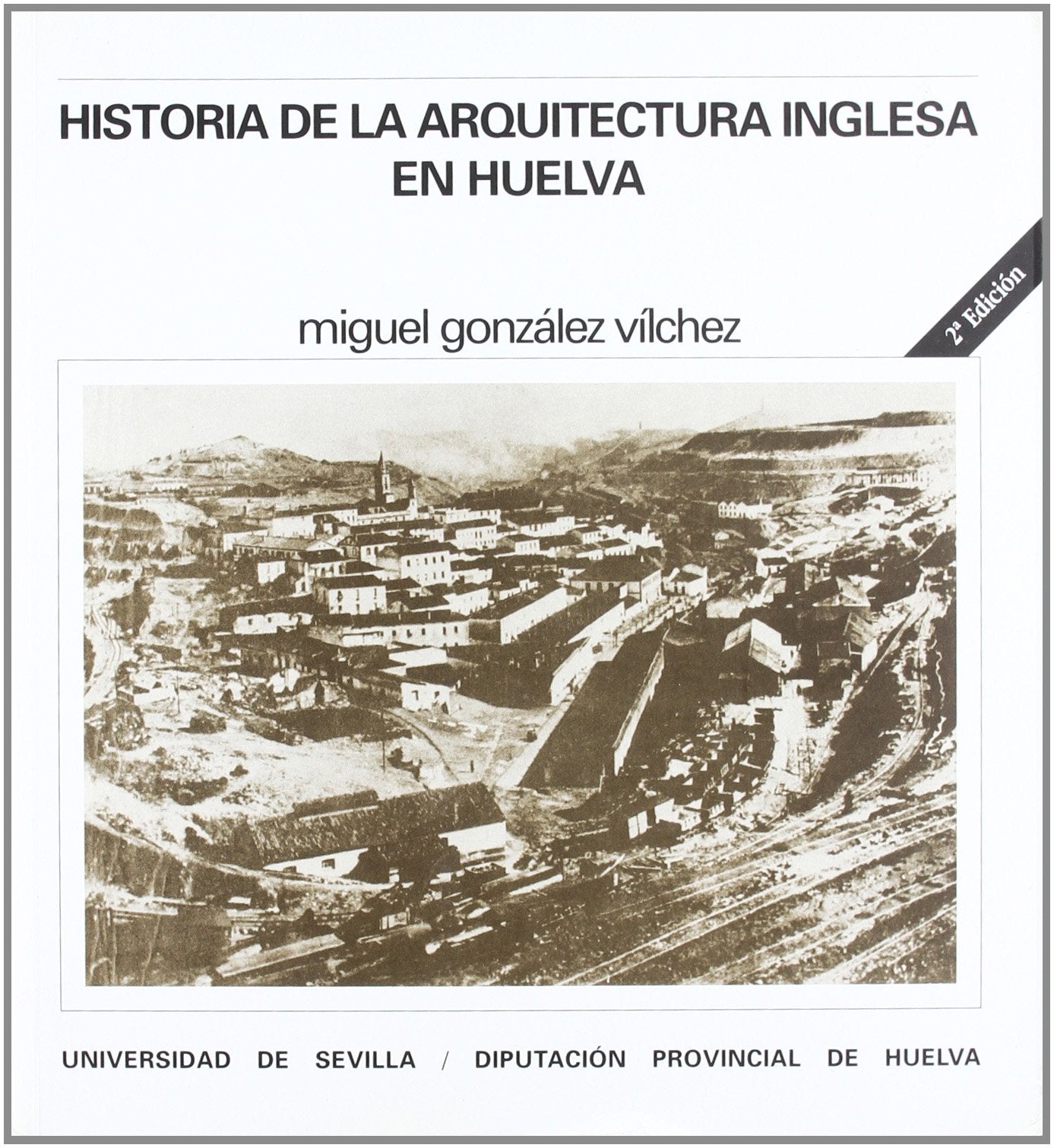 Historia de la arquitectura inglesa en Huelva book
