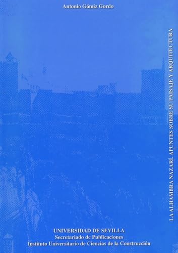 La alhambra nazari, apuntes sobre paisaje y arquitectura book