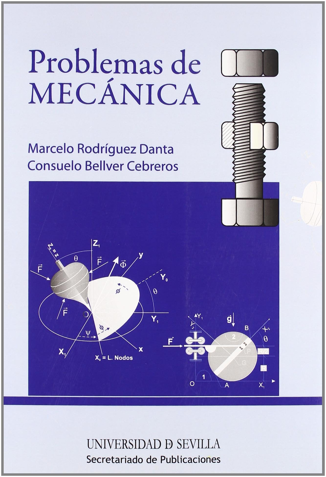 Problemas de mecánica (Manuales Universitarios, Band 89) Books